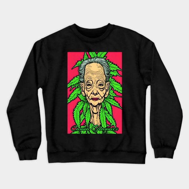 Canna Grannies 71 Crewneck Sweatshirt by Benito Del Ray